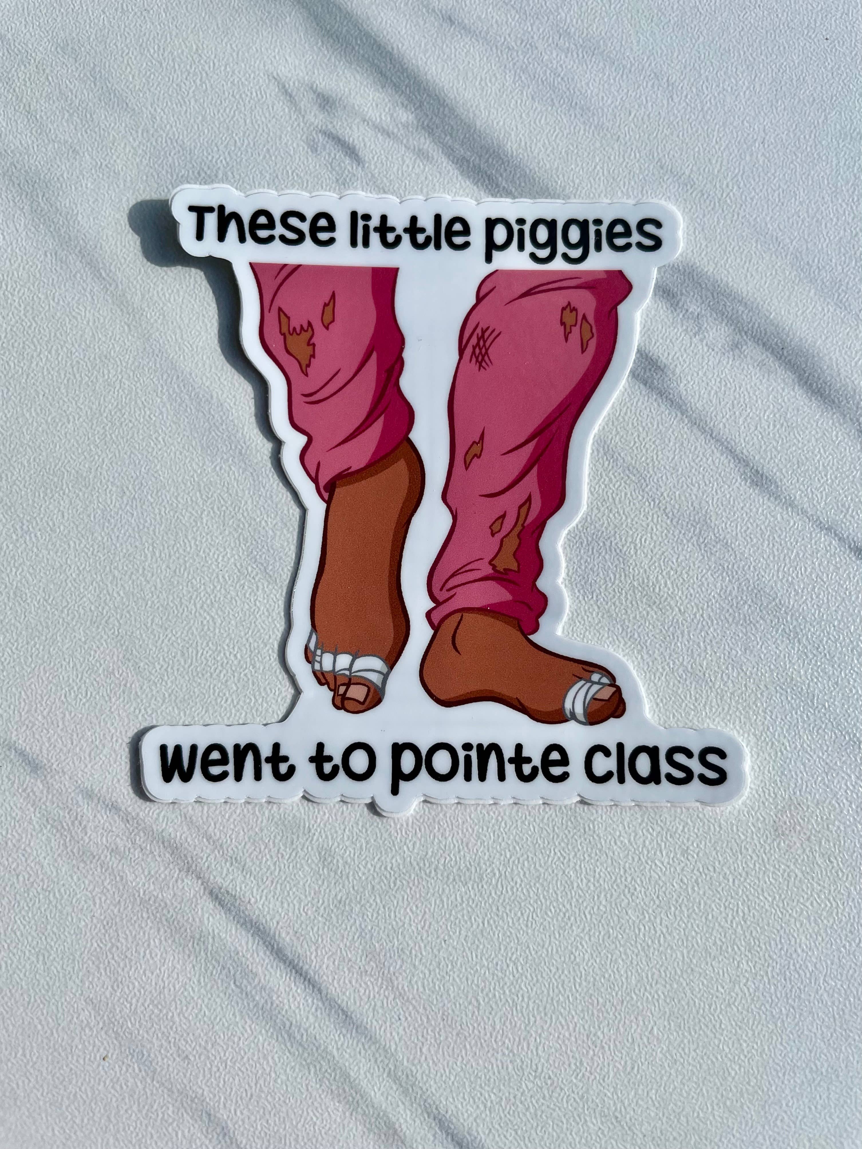These Little Piggies Went to Pointe Class Sticker, 3.4" x 3"