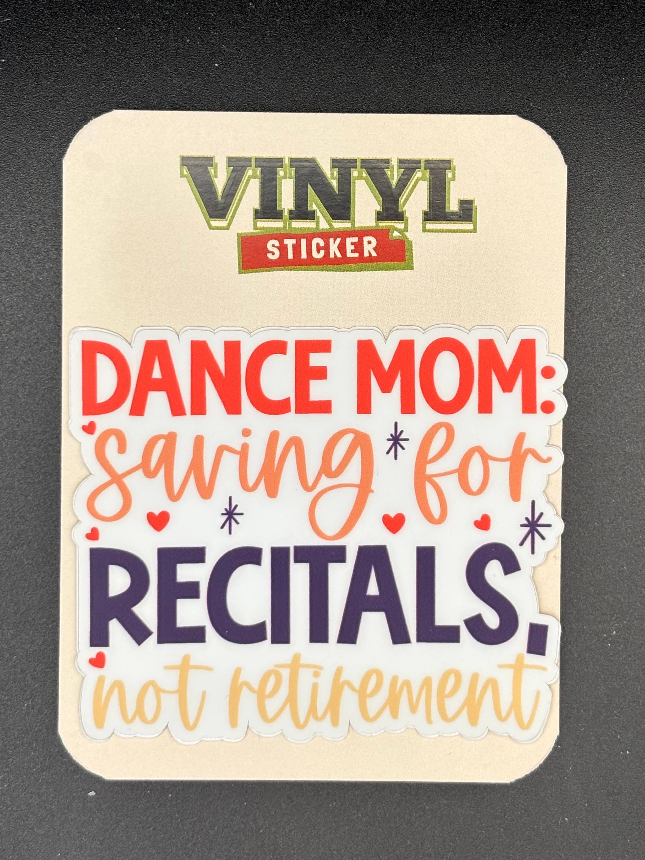 Dance Mom: Saving for Recitals Not Retirement Sticker
