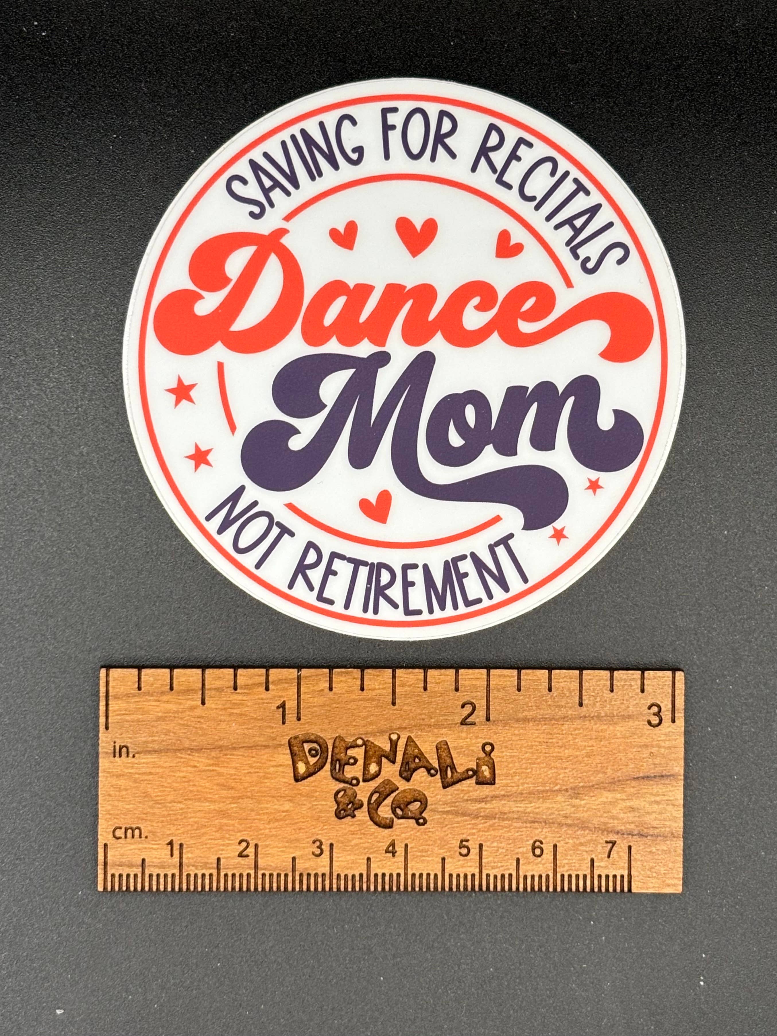 Dance Mom: Saving for Recitals Not Retirement Sticker