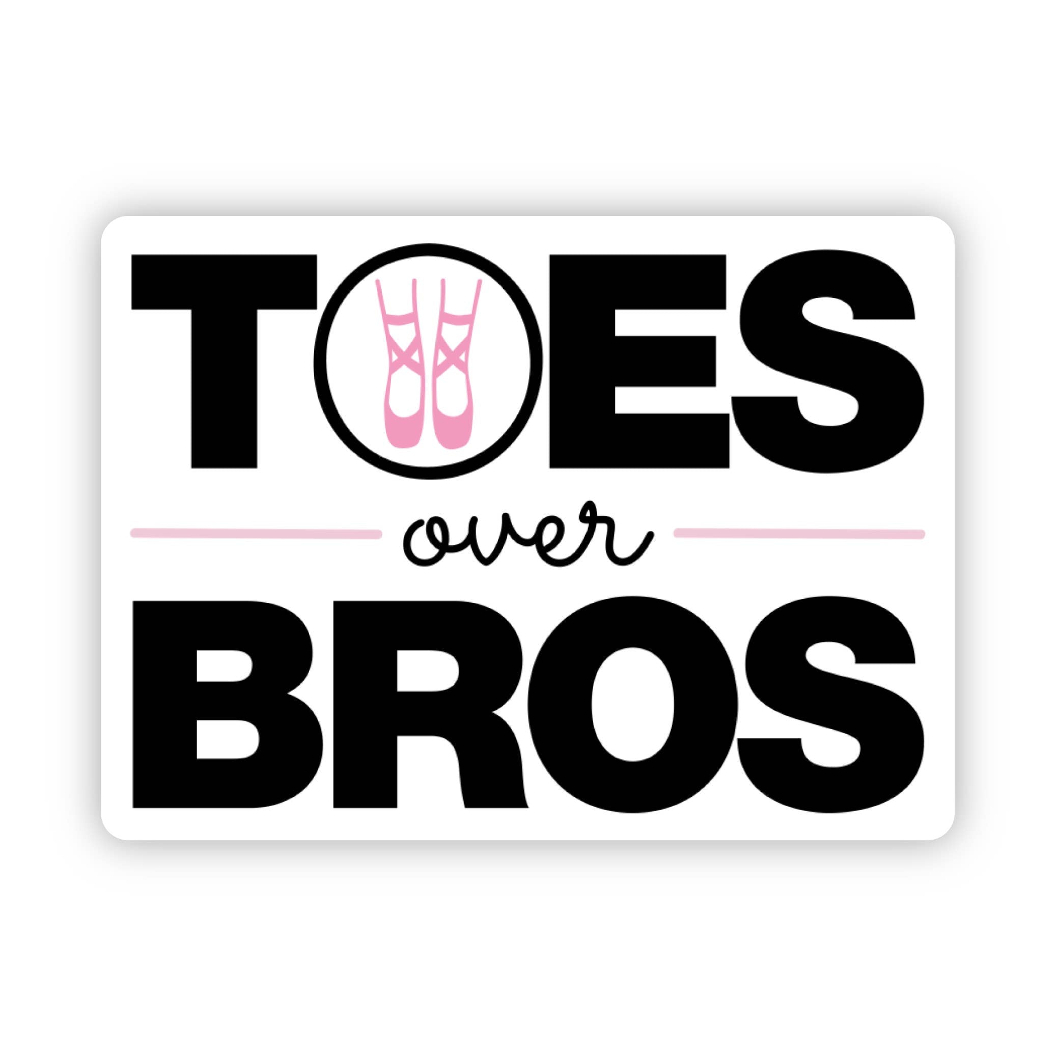 Toes Over Bros Dance Sticker, 3" x 2.2"
