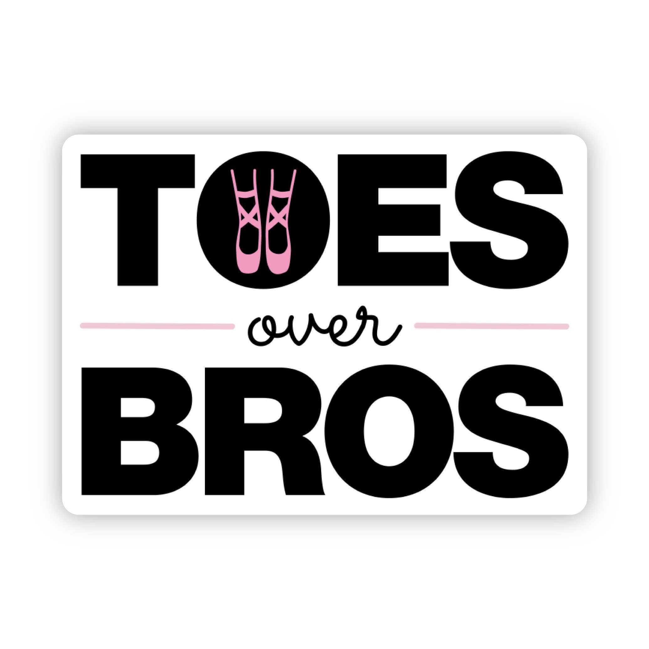 Toes Over Bros Dance Sticker, 3" x 2.2"