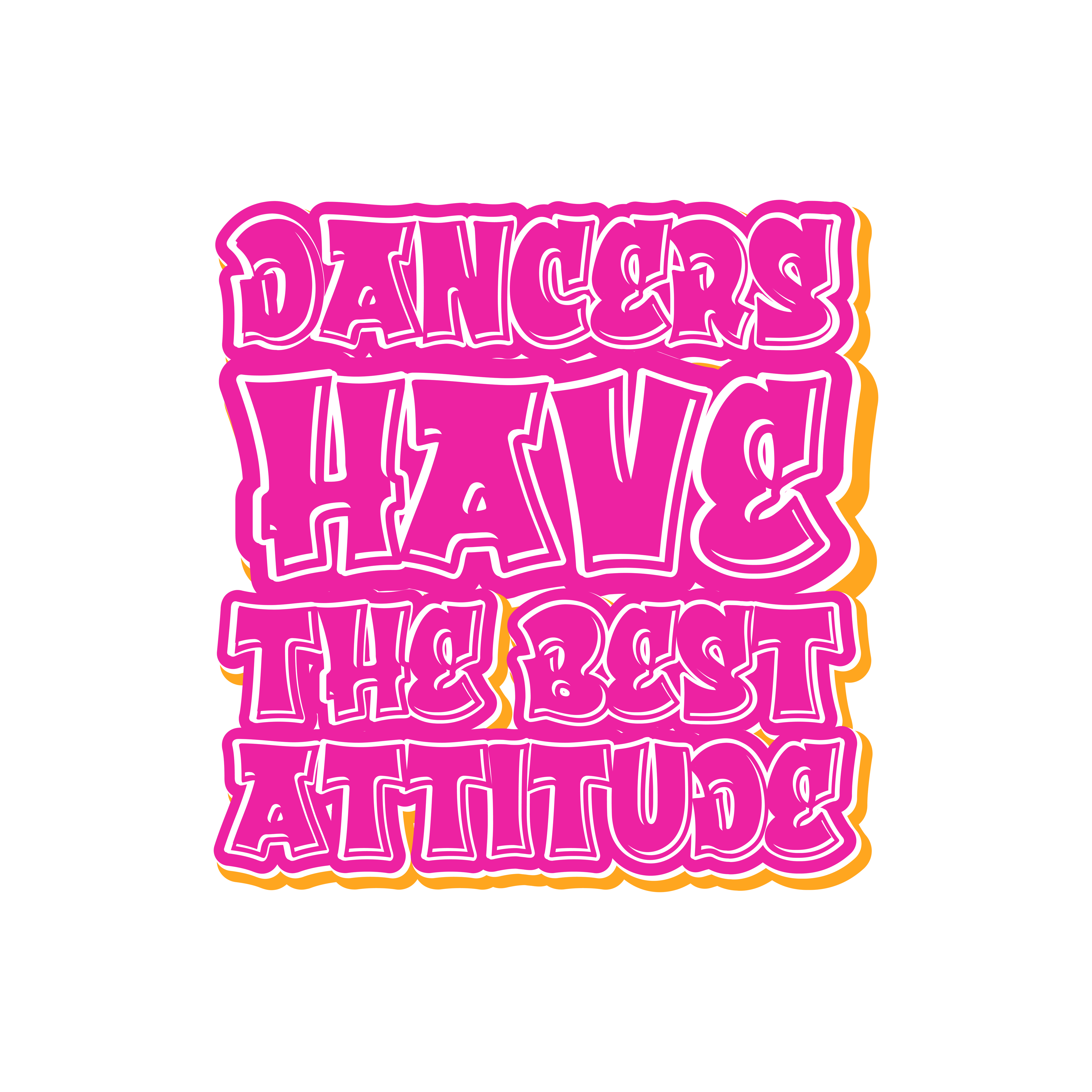 Dancers Have the Best Attitude Sticker -Dance Gift
